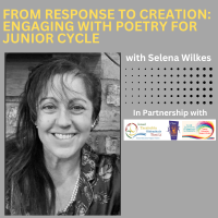 From Response to Creation: Engaging with Poetry for Junior Cycle (PP)