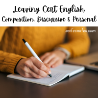 Leaving Cert English - Composition: Discursive and Personal (PP)