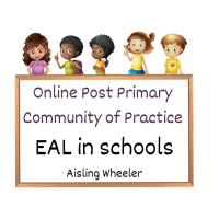 Online Workshop Series – Post Primary EAL in Schools Community of Practice (PP)