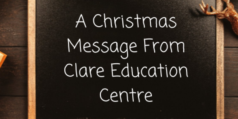 Christmas Message from Clare Education Centre